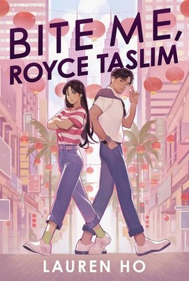 Bite Me, Royce Taslim by Lauren Ho Hardcover Book