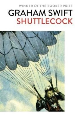 Graham Swift Shuttlecock (Taschenbuch)