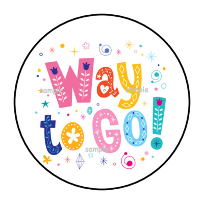 WAY TO GO ENVELOPE SEALS STICKERS LABELS TAGS 1.5'' ROUND CONGRATULATIONS (30)