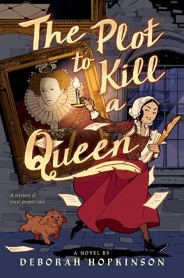 The Plot to Kill a Queen Hardcover Deborah Hopkinson