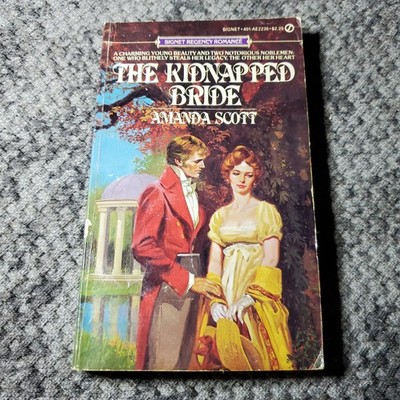 The Kidnapped Bride Amanda Scott 1983 Regency Romance Signet Paperback Book