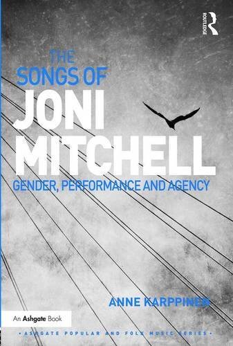 The Songs of Joni Mitchell: Gender, Performance, Karppinen..