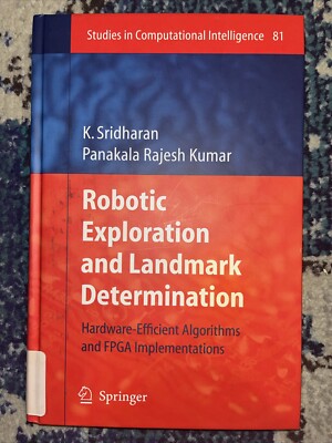Studies in Computational Intelligence Ser.: Robotic Exploration and Landmark...