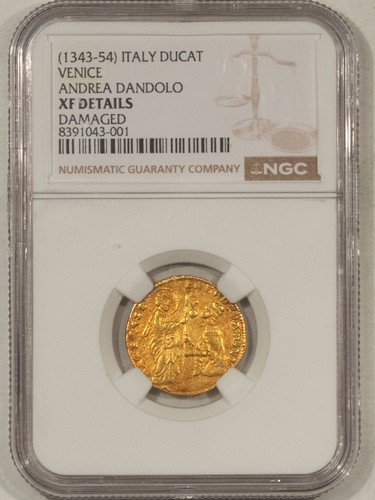 1343-54 VENICE ITALY GOLD DUCAT, ANDREA DANDOLO - NGC XF DETAILS DAMAGE, FR-1221