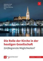 Die Rolle Der Kirche In Der Heutigen Gesellschaft | (Un)Begrenzte MöGlichkeiten?