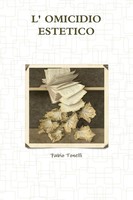 Fabio Tonelli | L' Omicidio Estetico | Taschenbuch | Italienisch (2013)