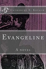 Evangeline by Catherine E. Kovach (English) Paperback Book