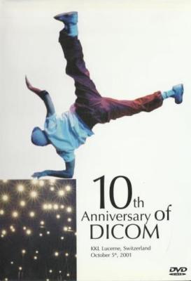 10th Anniversary Of DICOM: KKL Lucerne, Switzerland October 2001 DVD VIDEO MOVIE