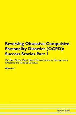 Reversing Obsessive-Compulsive Personality Disorde