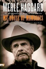 My House of Memories: An Autobiography - Paperback By Haggard, Merle - GOOD