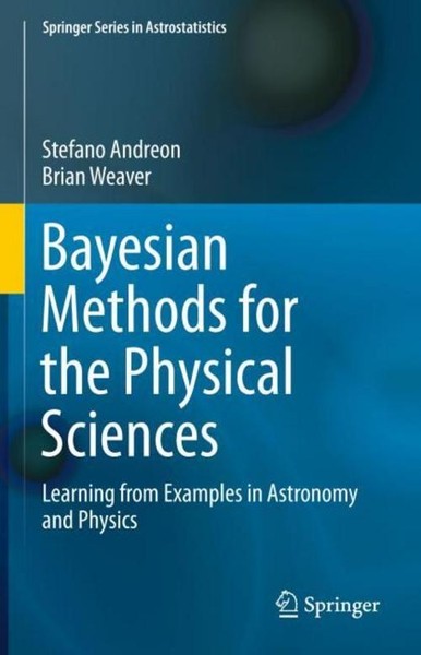 Bayesian Methods For The Physical Sciences Brian Weaver-image