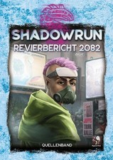 Shadowrun: Revierbericht 2082 *Limitierte Ausgabe*