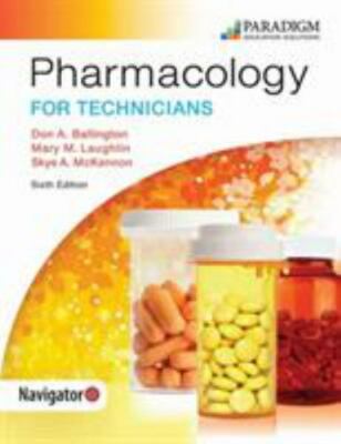 Pharmacology For Technicians 6 Rev ed by Ballington, Don A.;laughlin, Mary M....