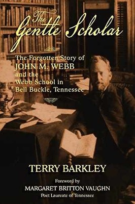 The Gentle Scholar: The Forgotten - Paperback, by Barkley Terry - Very Good