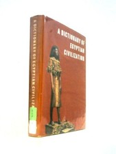 A Dictionary Of Egyptian Civilization (Georges Posener - 1962) (ID:04559)