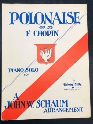 1945 POLONAISE OP. 53 by F. Chopin Piano Solo Sheet Music John W. Schaum