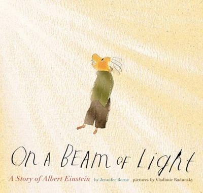 On a Beam of Light : A Story of Albert Einstein Hardcover Jennife