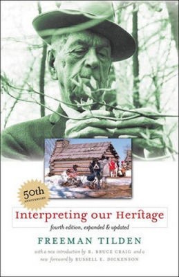 Interpreting Our Heritage by Freeman Tilden