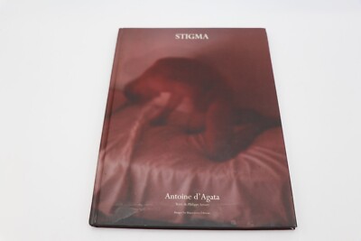 「STIGMA」 Antoine d'Agata アートブック Antoine D'Agata — Stigma – Wolf Books