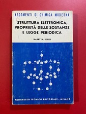 Harry SISLER - STRUTTURA ELETTRONICA PROPRIETA' SOSTANZE Progresso Tecnico (1964