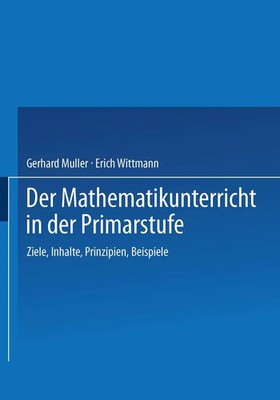 Erich Ch. Wittmann (u. a.) | Der Mathematikunterricht in der Primarstufe | Buch