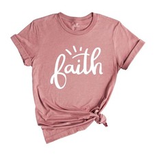 Faith T-Shirt, Faith Religious Shirt, Christian Gift, Faith Gift, Christian Shir