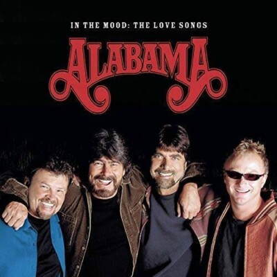 In the Mood: Love Songs - 2 CD By Alabama