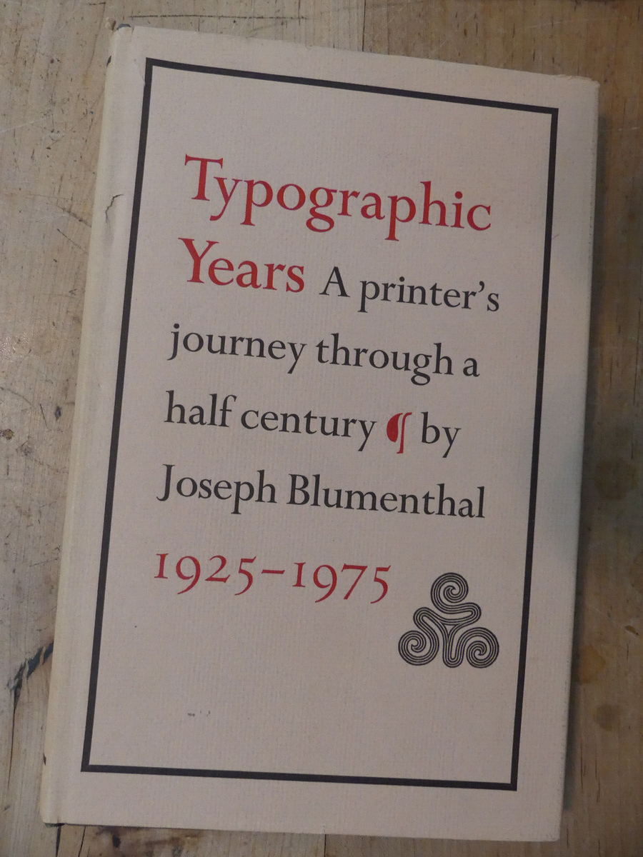 Typographic Years : A Printer's Journey Through a Half Century by