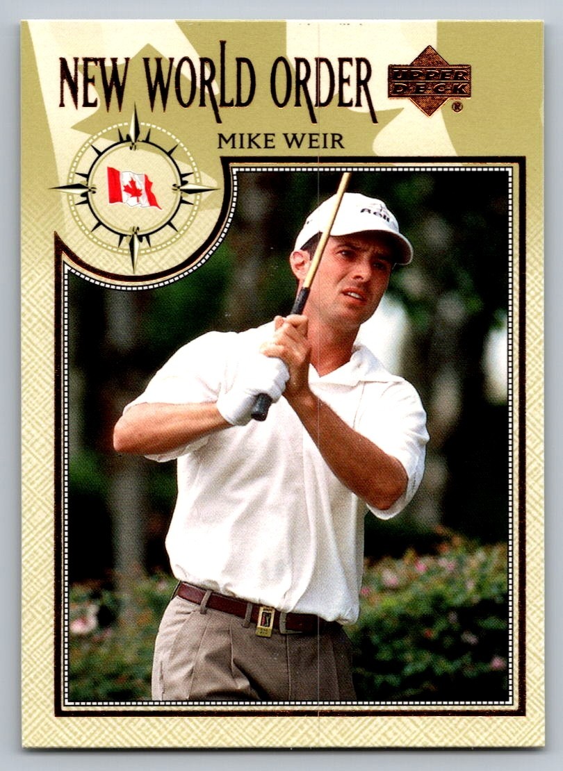2002 UPPER DECK GOLF CARD NEW WORLD ORDER #73 MIKE WEIR