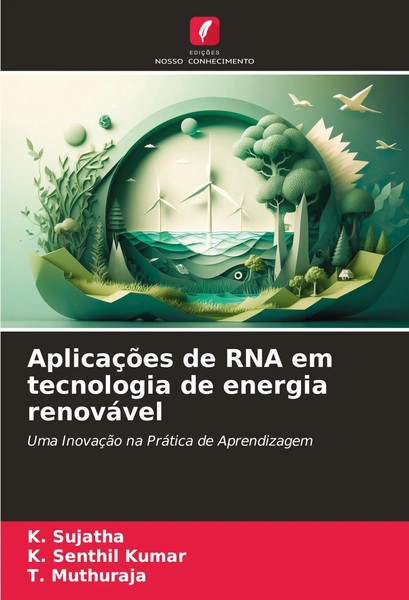 K. Sujatha (U. A.) | AplicaçõEs De RNA Em Tecnologia De Energia RenováVel | Buch-image