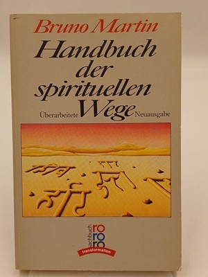 Handbuch der spirituellen Wege: (transformation) (rororo sachbuch) (transformati