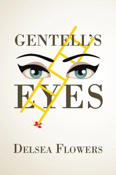 Gentell's Eyes Delsea Flowers Taschenbuch Kartoniert / Broschiert Englisch 2014-image