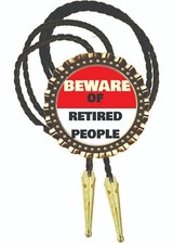 Beware Of Retired People Art Bolo Tie Men's Accessory Neckties Men Wear Gift Dad