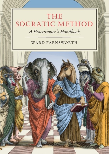 The Socratic Method: A PractitioneraTMs Handbook. Farnsworth 9781567926859** - Image 5
