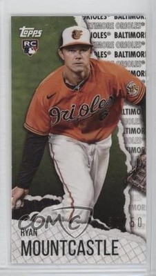 2021 Topps Rip Mini /50 Ryan Mountcastle #MRIP-RM Rookie RC 1b3