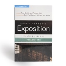Exalting Jesus in Philippians Christ-Centered Exposition Commentary 