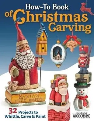 Editors Of Woodcarving Illustrated | How-To Book of Christmas Carving | Buch