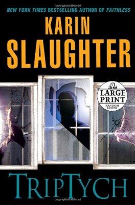 Triptych (Random House Large Print) By Karin Slaughter