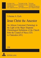 Jesus Christ The Ancestor Ezeh Taschenbuch Kartoniert / Broschiert Englisch 2003