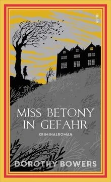 Miss Betony in Gefahr von Bowers, Dorothy | Buch | Zustand wie neu - Bild 1 von 2