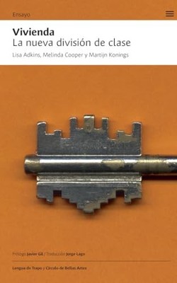 Vivienda: La nueva divisi�n de clase - Spanish Language  NEW Lisa Adkins;Mel 202