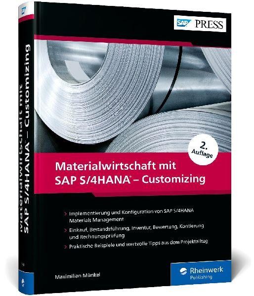 Materialwirtschaft mit SAP S/4HANA - Customizing Maximilian Münkel