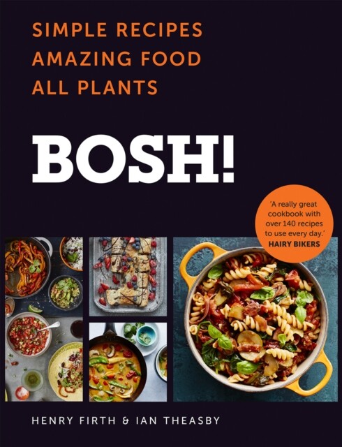 BOSH Simple Recipes Amazing Food All Plants By Henry Firth & Ian T | Henry Firth - Image 8