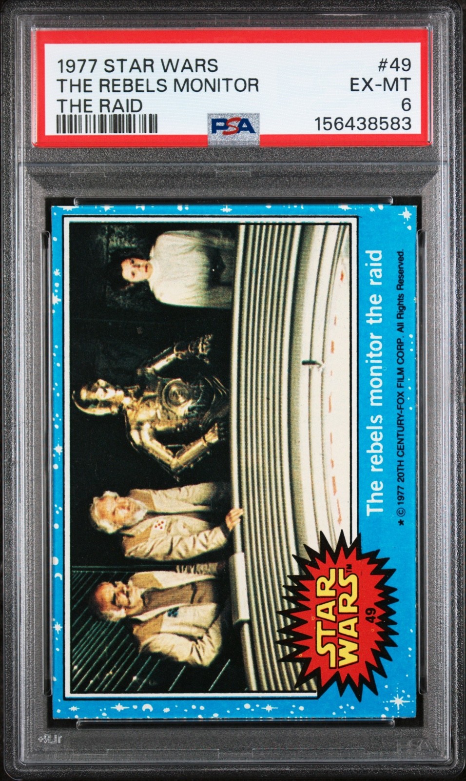 1977 Topps Star Wars #49 The Rebels Monitor The Raid PSA 6