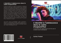 Carina Troiani | L'identité à L'adolescence Dans Le Cadre D'aujourd'Hui | Buch
