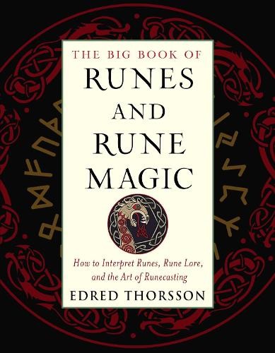 The Big Book of Runes and Rune Magic by Edred Thorsson - 9781578636525