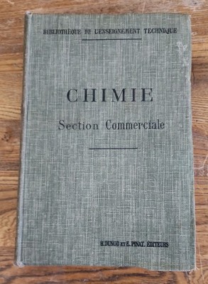 H Dunod/ E Pinat CHIMIE Precise Chemistry /  Eug. Charabot/ C. Milhau 1911