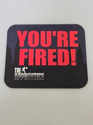 Trump You're Fired! Mousepad (The Apprentice NBC 2004) Original