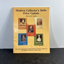 Modern Collector's Dolls Price Update by Patricia R Smith Prices for all 5 vol