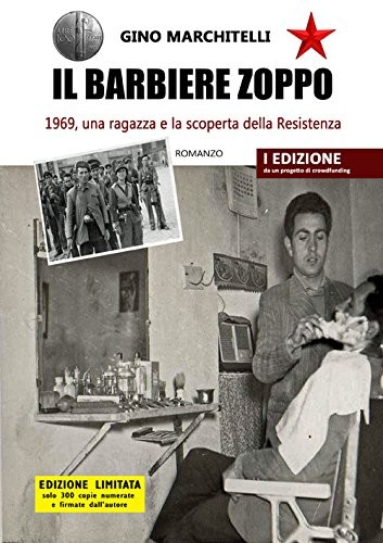 barbiere zoppo 1969 una ragazza e la scoperta della resistenza marchitelli gino
